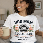 Personalized White Dog Mom Social Club Shirt on Model, Custom Pet Names Kamila & Ella T-shirt, Floral Paw Print Aesthetic with Roses, Best Gift for Dog Lovers, High-Quality Printed White Tee, TrioAuraDesign.