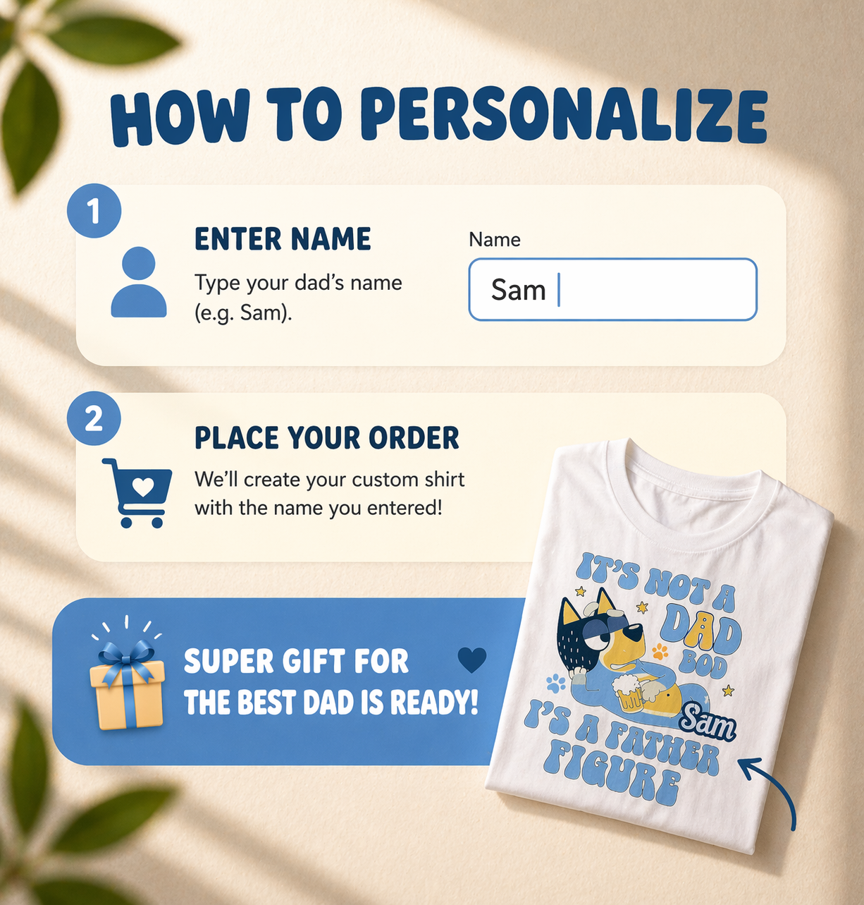 "How to Personalize" instructional graphic for a custom t-shirt, showing a two-step process to enter a name and place an order, featuring a folded white shirt with a "Father Figure" cartoon design.