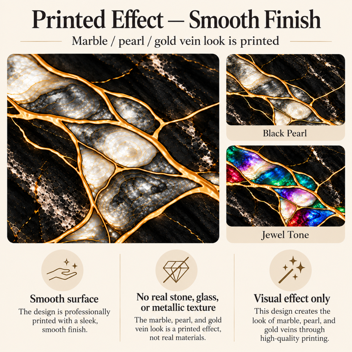 Infographic: Black Pearl and Jewel Tone marble designs are a printed effect with a smooth finish. No real stone or gold.