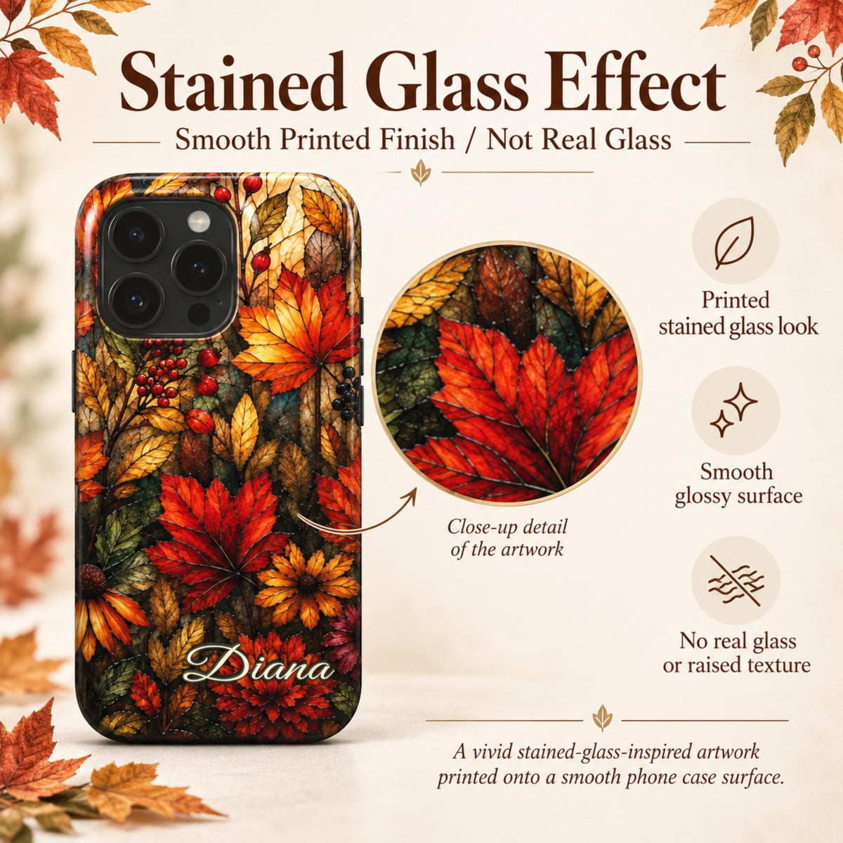 Stained glass effect iPhone case infographic from TrioAuraDesign, showing the personalized autumn botanical design with vivid maple leaves, berries and florals in red, orange, gold and olive tones. Close-up details explain that the stained glass look is created through high-definition printing on a smooth glossy surface, with no real glass or raised texture. Personalized phone case available in my shop.