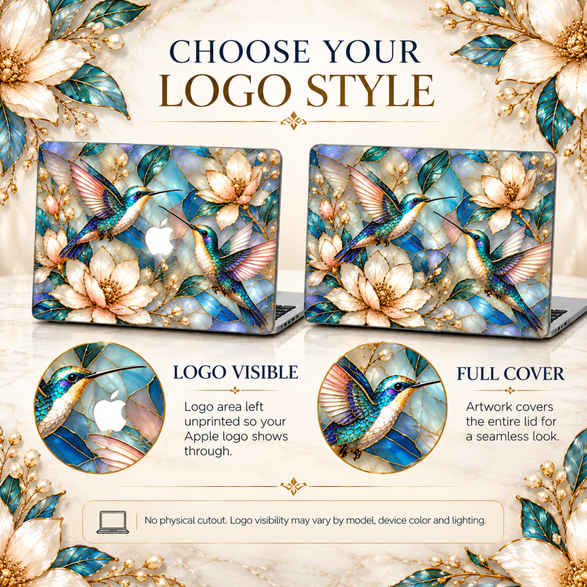 Infographic titled Choose Your Logo Style for the TrioAuraDesign stained glass effect hummingbird MacBook case. Two cases are shown side by side with close-up circles. Logo Visible leaves the Apple logo area unprinted so the device logo shows through. Full Cover prints the hummingbird and cream magnolia artwork across the entire lid. A note explains there is no physical cutout and logo visibility may vary by model, device color and lighting.